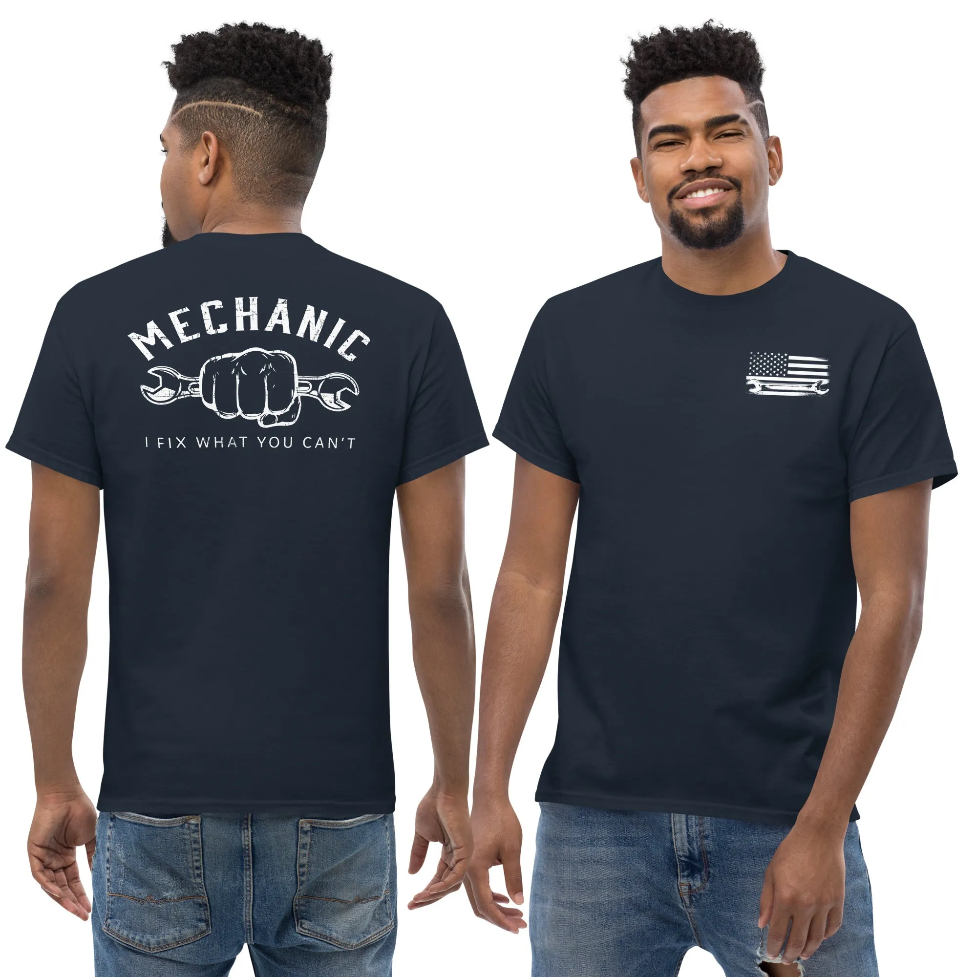 Mechanic T-Shirt - I Fix What You Can't